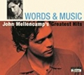 Words & Music: John Mellencamp's Greatest Hits by John Mellencamp