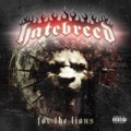For The Lions [Explicit] by Hatebreed