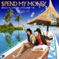 $pend My Money by Bass Kleph & Stellar MC
