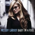 Baby I'm A Fool by Melody Gardot