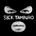 Sick Tamburo by Sick Tamburo