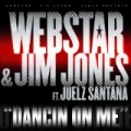 Dancin On Me by Webstar & Jim Jones