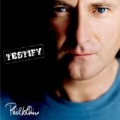 Testify (US version) by Phil Collins
