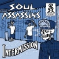 Intermission [Explicit] by Soul Assassins