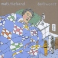 Don't Worry by Math the Band