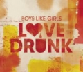 Love Drunk by Boys Like Girls