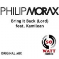 Bring It Back (Lord) feat Kamilean (radio edit) by Kamilean