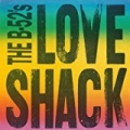 Love Shack [Edit] / Channel Z [Digital 45] by The B-52's