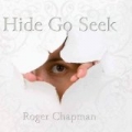 Hide Go Seek by Roger Chapman