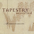 Tapestry Revisited - A Tribute To Carole King by Various artists