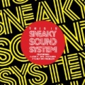 Sneaky Sound System by Sneaky Sound System