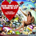 Born In 69 by Bob Sinclar