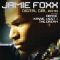 Digital Girl Remix by Kanye West & The-Dream Jamie Foxx featuring Drake