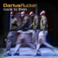 Back To Then by Darius Rucker