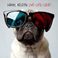 Live Life Loud [+digital booklet] by Hawk Nelson