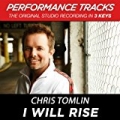 I Will Rise (Performance Tracks) - EP by Chris Tomlin