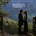 The Princess Bride by The Princess Bride Soundtrack/Mark Knopfler