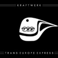 Trans Europe Express (2009 Digital Remaster) by Kraftwerk