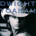 If There Was A Way by Dwight Yoakam