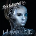 Humanoid by Tokio Hotel