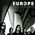 Always The Pretenders by Europe