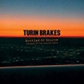 Bottled At Source - The Best Of The Source Years [Explicit] by Turin Brakes