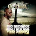 His Purpose Your Purpose by G-Block