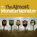 Monster Monster by The Almost