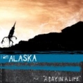 A Day in a Life by I Am Alaska