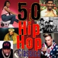 50 Hip Hop Classics by Various artists