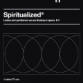 Ladies & Gentlemen We Are Floating In Space by Spiritualized