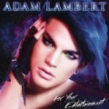 For Your Entertainment by Adam Lambert