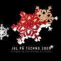 Jul På Techno - 9 Swedish Christmas Anthems by Various artists