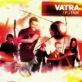 Vatra - Sputnik by Vatra