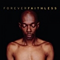 Forever Faithless - The Greatest Hits (C) by Faithless
