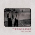 You Want To by The Arms Akimbo