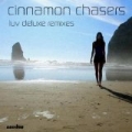 Luv Deluxe Remixes by Cinnamon Chasers