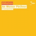 An Werner Pirchner (... Vom rauhen Leben) by AkkoSax