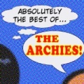 Absolutely The Best Of The Archies by The Archies