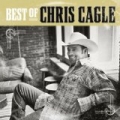 The Best Of Chris Cagle by Chris Cagle