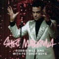 She's Madonna by Robbie Williams