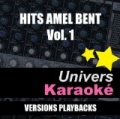 Hits Amel Bent, Vol. 1 by Univers Karaoké