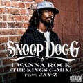 I Wanna Rock (The Kings G-Mix) (Explicit) by Snoop Dogg