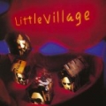 Little Village by Little Village