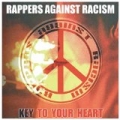 Key to Your Heart by Rappers Against Racism