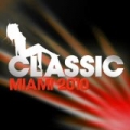 Classic Miami 2010 by Various artists