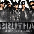 One Day On This Earth by Brutha