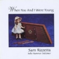 When You And I Were Young by Sam Rizzetta