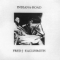 Indiana Road by Fred Eaglesmith