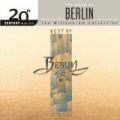 The Best Of Berlin 20th Century Masters The Millennium Collection by Berlin